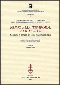 Nunc alia tempora, alii mores