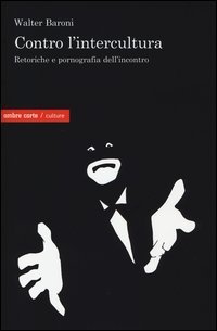 Contro l'intercultura