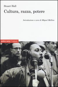 Cultura, razza, potere