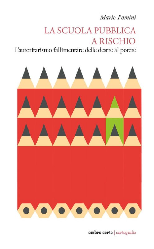 La scuola pubblica a rischio. L'autoritarismo fallimentare delle destre al potere