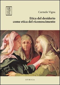 Etica del desiderio come etica del riconoscimento