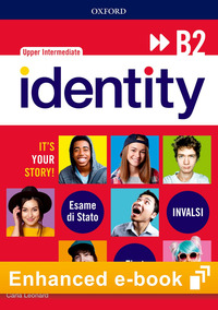 Identity B2. Student Book-workbook-entry Checker. Ready For Invalsi. Per Le Scuole Superiori. Co...