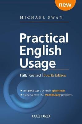 Practical English Usage: Michael Swan`s Guide To English Language Problems