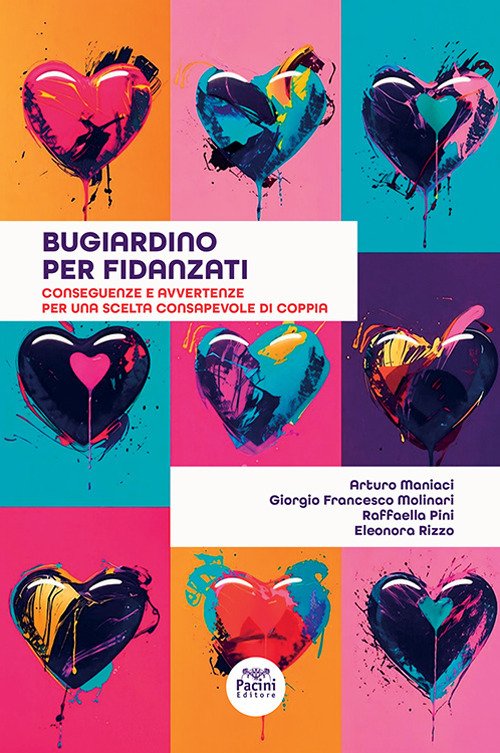 Bugiardino per fidanzati. Conseguenze e avvertenze per una scelta consapevole di coppia