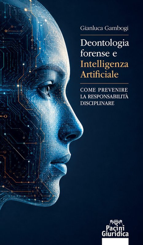 Deontologia forense e intelligenza artificiale. Come prevenire la responsabilità disciplinare