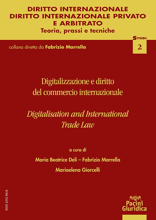 Digitalizzazione e contratti del commercio internazionale-Digitalisation and international trade law