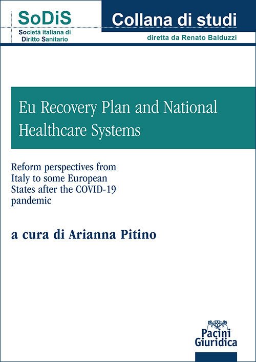 EU Recovery Plan and National Healthcare Systems. Reform perspectives from Italy to some European States after COVID-19 Pandemic