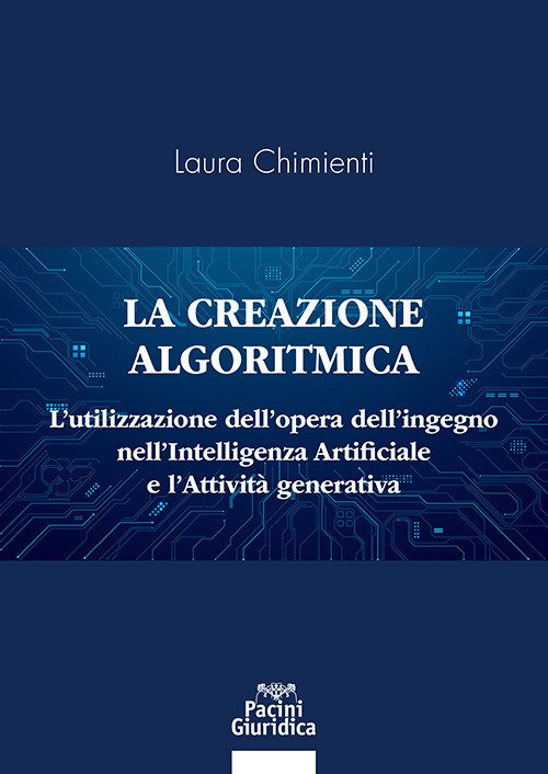 La creazione algoritmica. L'utilizzazione dell'opera dell'ingegno nell'Intelligenza Artificiale e l'Attività generativa. Privative ed eccezioni alle esclusive sulle opere dell'ingegno umano e tutela del generato derivato dell'AI