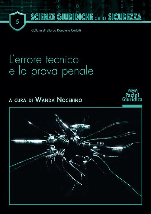 L'errore tecnico e la prova penale
