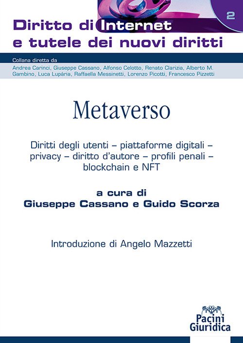 Metaverso. Diritti degli utenti, piattaforme digitali, privacy, diritto d'autore, profili penali, blockchain e NFT