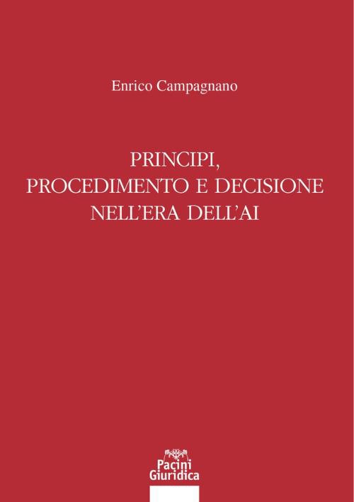 Principi, procedimento e decisione nell'era dell'AI
