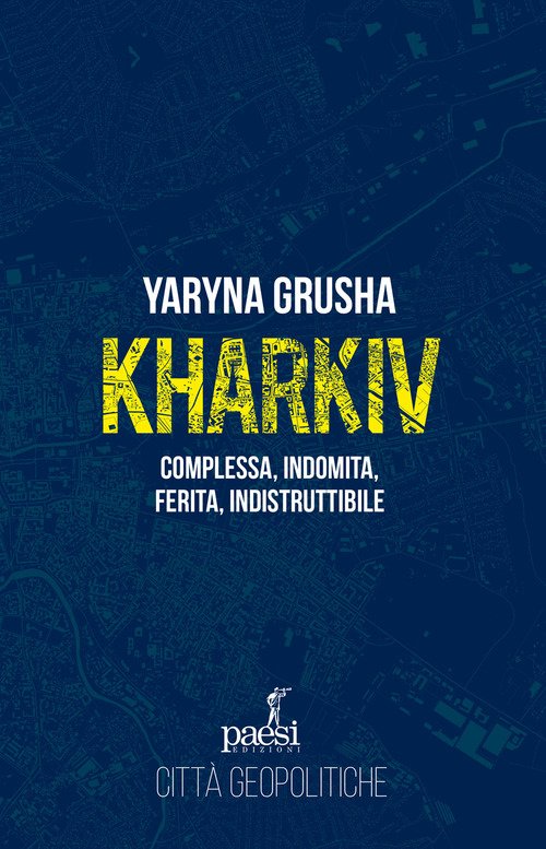 Kharkiv. Complessa, indomita, ferita, indistruttibile