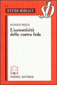 L'autenticità della vostra fede