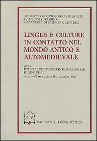 Lingue e culture in contatto nel mondo antico e altomedievale
