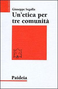 Un'etica per tre comunità