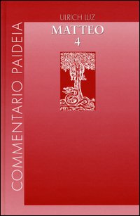 Vangelo di Matteo. Vol. 4: Commento ai capp. 26-28.