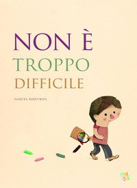 Non è troppo difficile