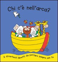 Chi c'è nell'arca? Due divertenti libretti da portare sempre con te