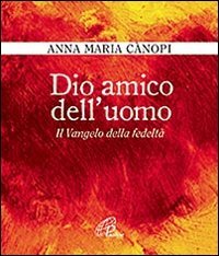 Dio amico dell'uomo