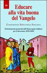 Educare alla vita buona del Vangelo