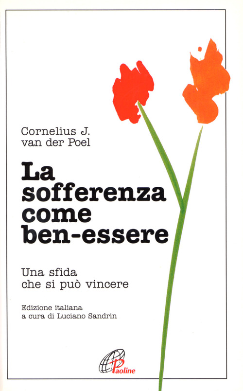 La sofferenza come ben-essere. Una sfida che si può vincere