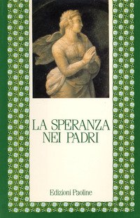 La speranza nei Padri