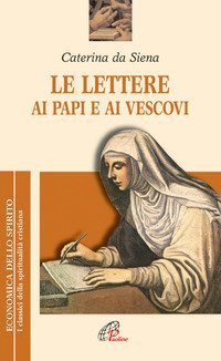 Le lettere ai papi e ai vescovi