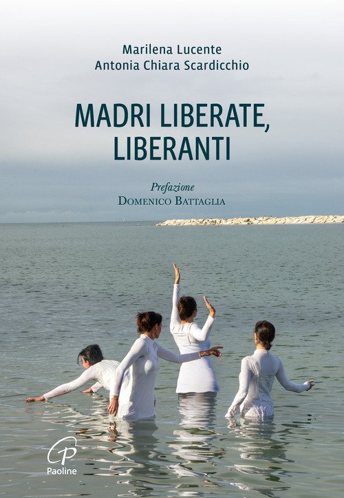 Madri liberate, liberanti