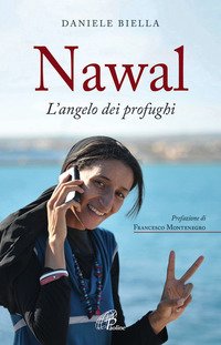Nawal. L'angelo dei profughi