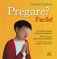 Pregare? Facile!