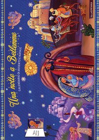 Una notte a Betlemme. Calendario di Avvento e Natale