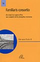 Familiaris consortio. Esortazione apostolica sui compiti della famiglia cristiana nel mondo di oggi
