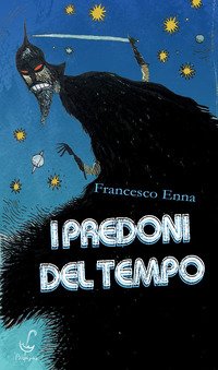I predoni del tempo