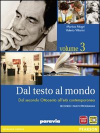 Dal Testo Al Mondo 3 Dal Secondo Ottocento All`eta` Contemporanea