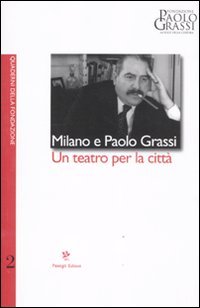 Milano e Paolo Grassi
