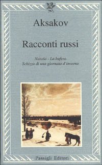 Racconti russi: Natasa­La bufera­Schizzo di una giornata d'inverno