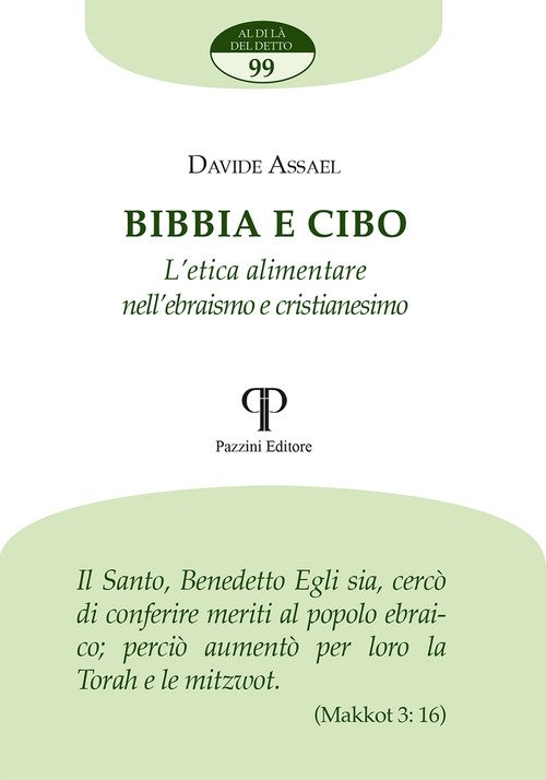 Bibbia e cibo. L'etica alimentare nell'ebraismo e cristianesimo