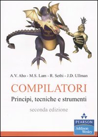 Compilatori. Principi, tecniche e strumenti. Ediz. MyLab