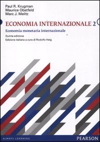Economia internazionale. Vol. 2: Economia monetaria internazionale.
