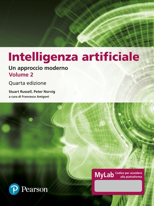 Intelligenza artificiale. Un approccio moderno. Ediz. MyLab