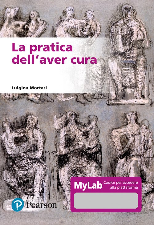 La pratica dell'aver cura. Ediz. MyLab