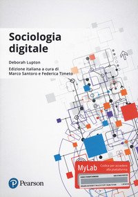 Sociologia digitale. Ediz. Mylab