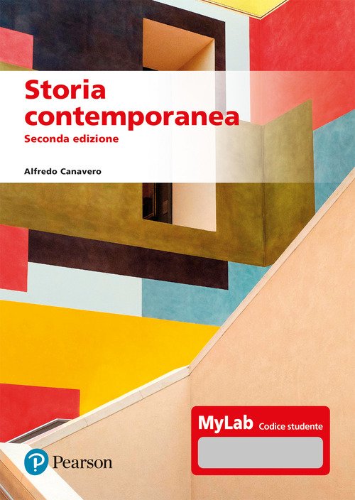 Storia contemporanea. Ediz. MyLab