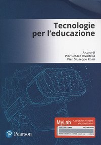 Tecnologie per l'educazione. Ediz. Mylab