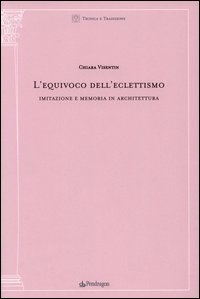 L'equivoco dell'eclettismo