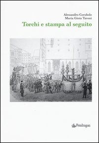 Torchi e stampa al seguito