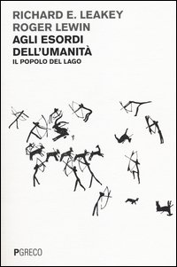 Agli esordi dell'umanità. Il popolo del lago