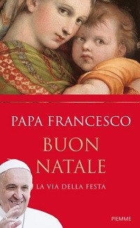 Buon Natale. La via della festa