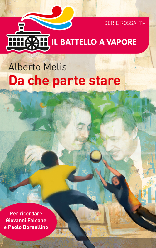 Da che parte stare. I bambini che diventarono Giovanni Falcone e Paolo Borsellino