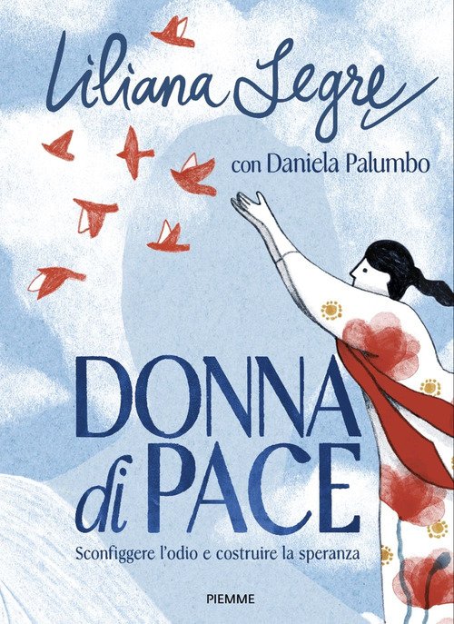 Donna di pace. Sconfiggere l'odio e costruire la speranza